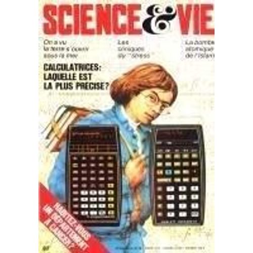 Science Et Vie - N° 748 Calculatrice - Laquelle Est La Plus Précise ?