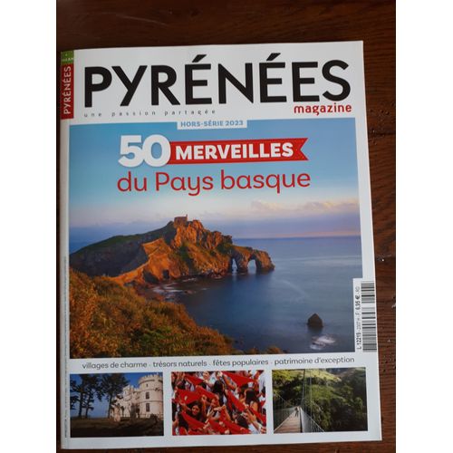 Pyrénées Magazine Hors Série 2023. 50 Merveilles Du Pays Basque. Numéro 2307