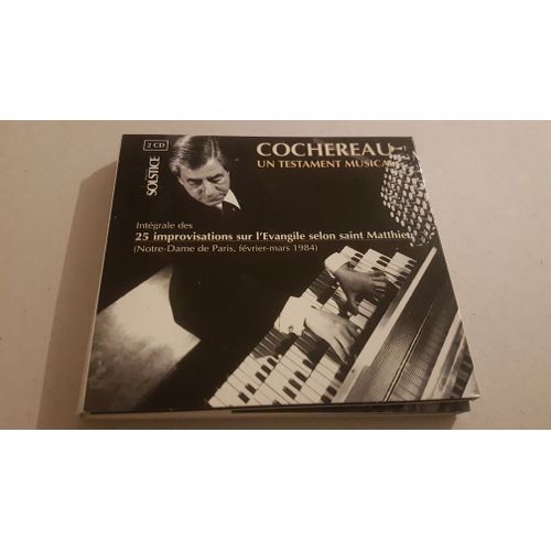 Pierre Cochereau Un Testament Musical Intégrale Des 25 Improvisations Sur L'évangile Selon Saint Matthieu Notre Dame De Paris 1984 Orgue