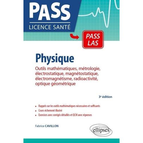 Ue3 Physique - Outils Mathématiques, Métrologie, Électrostatique, Magnétostatique, Électromagnétisme, Radioactivité, Option Géométrique