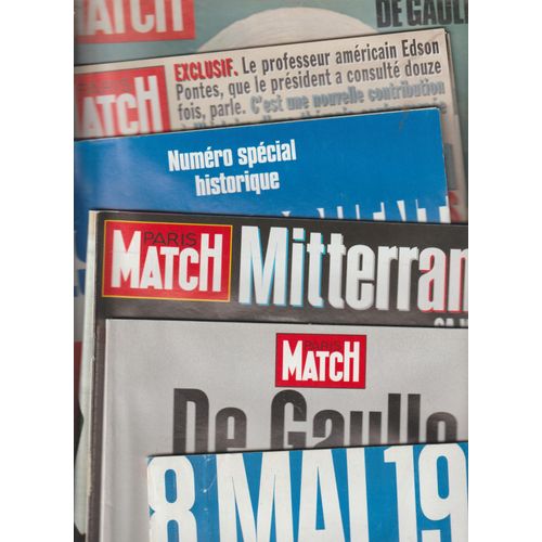 Lot De 6 N°S Historiques De Paris Match Centrés Sur La Figure Du Gal De Gaulle, Le Débarquement,La Victoire De Mai 1945, Son Épopée, Plus Deux Numéros De Paris-Match, Toujours, Sur Mitterrand