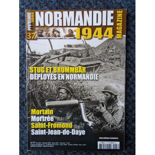 Normandie 1944 Magazine N°37 De Novembre 2020