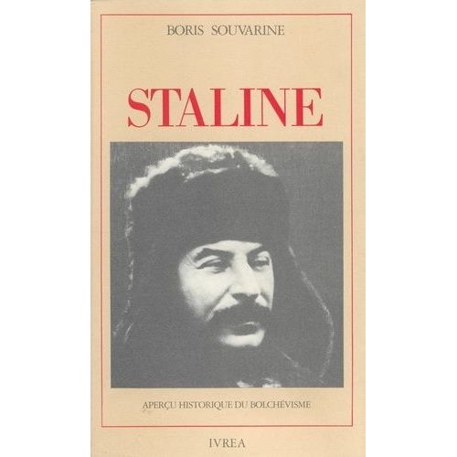 Staline - Aperçu Historique Du Bolchévisme