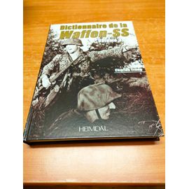 Dictionnaire waffen SS Tome 1, 2, 3 et 4. -Par Charles Trang