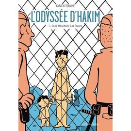 L'odyssée D'hakim Tome 3 - De La Macédoine À La France