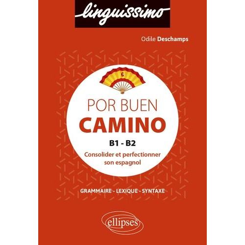 Por Buen Camino B1-B2 - Consolider Et Perfectionner Son Espagnol