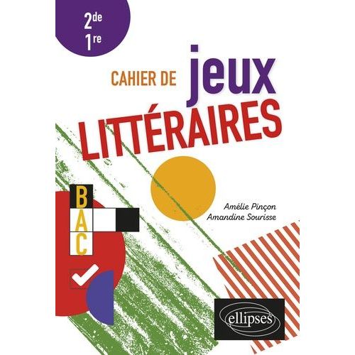 Cahier De Jeux Littéraires 2de 1re