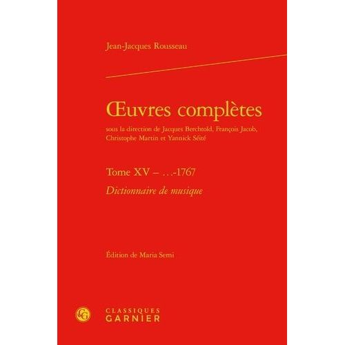 Oeuvres Complètes - Tome 15, Dictionnaire De Musique