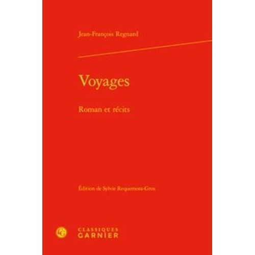 Voyages - Roman Et Récits