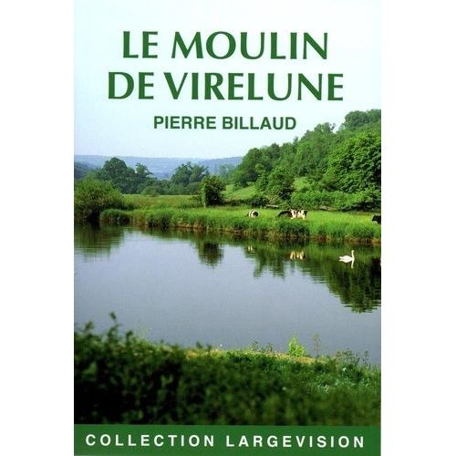 Le Moulin De Virelune