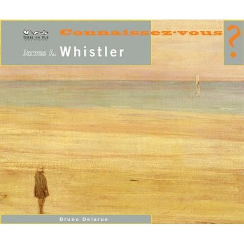 Connaissez-Vous James A. Whistler