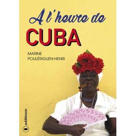 A L'heure De Cuba