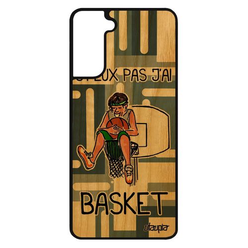 Coque Bois Pour Samsung Galaxy S21 Silicone J'peux Pas J'ai Basket Bande Dessinée Nba Gris Humour Case Portable Drole Comique Sport