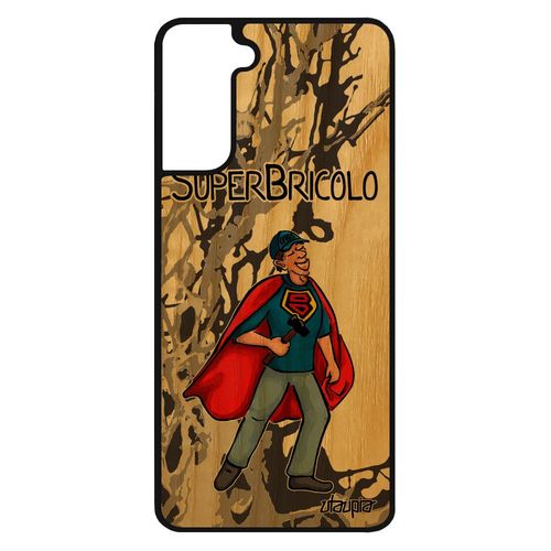 Coque Bois Veritable Pour Samsung Galaxy S21 Silicone Super Bricolo Drole Papy Heros Gris Tpu Smartphone Humour Papa Antichoc Texte