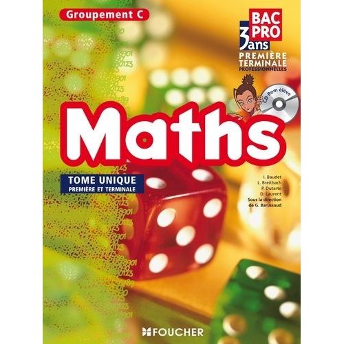 Maths 1re Tle Bac Pro Groupement C - Tome Unique (1 Cd-Rom)