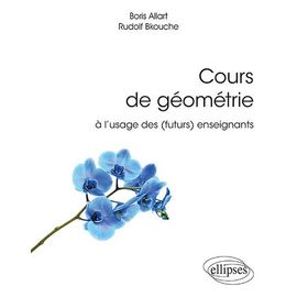 Cours De Géométrie À L'usage Des (Futurs) Enseignants