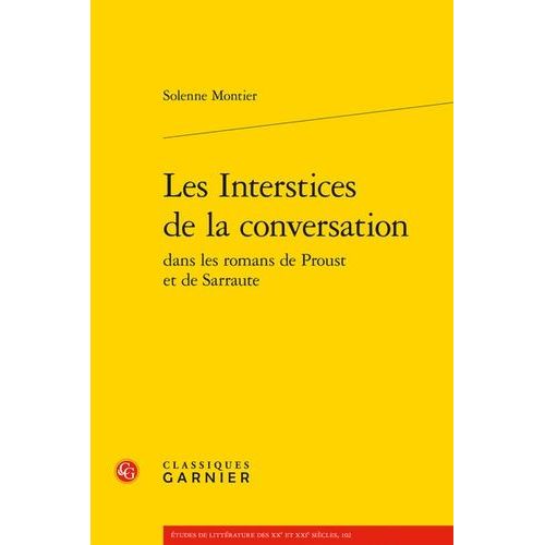Les Interstices De La Conversation Dans Les Romans De Proust Et De Sarraute