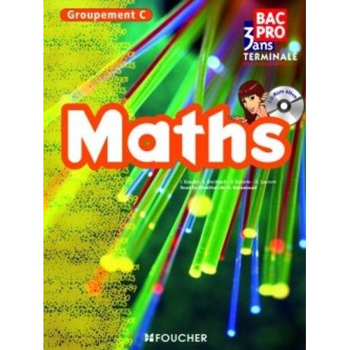 Maths Bac Pro Terminale Professionnelle - Groupement C (1 Cd-Rom)