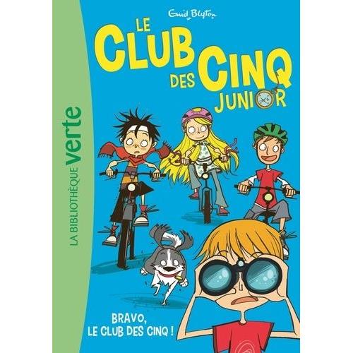 Le Club Des Cinq Junior Tome 5 - Bravo, Le Club Des Cinq