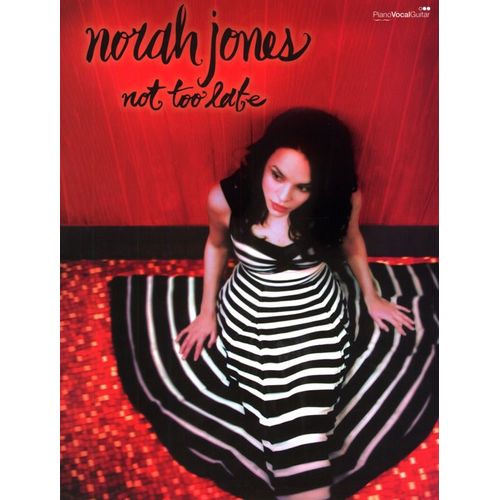 Norah Jones Not Too Late