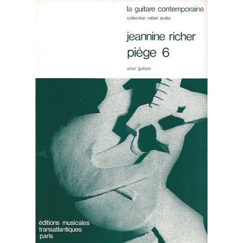 Piège 6 Pour Guitare - Collection Rafael Andia La Guitare Contemporaine