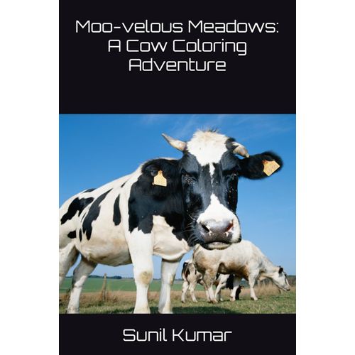 Moo-Velous Meadows: A Cow Coloring Adventure