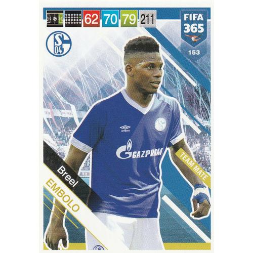 N° 153 - Carte Panini Foot Adrenalyn Xl - Fifa 365 - 2019 - Breel Embolo - Schalke 04