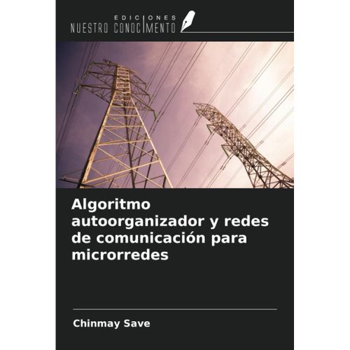 Algoritmo Autoorganizador Y Redes De Comunicación Para Microrredes