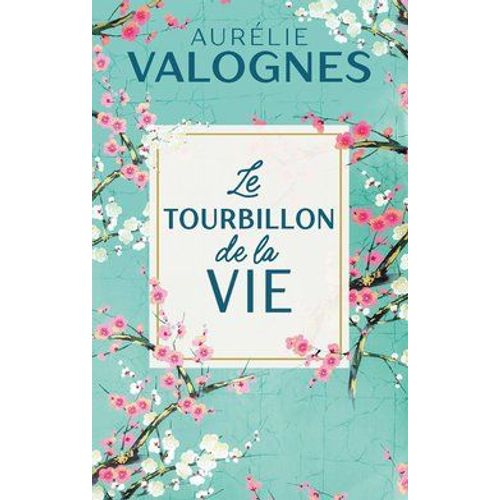 Le Tourbillon De La Vie
