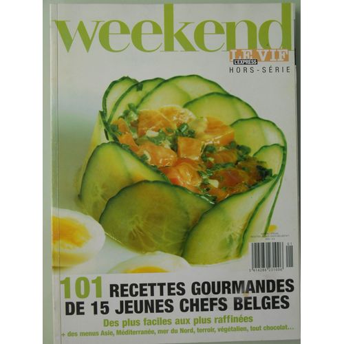 Le Vif Week-End : Hors Série 101 Recettes Gourmandes De 15 Jeunes Chefs Belges