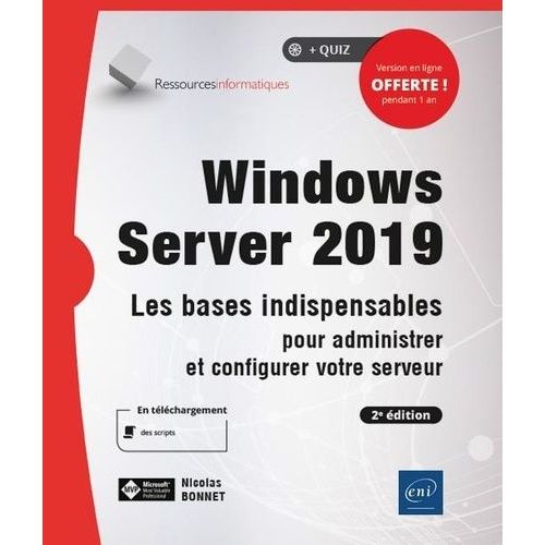 Windows Server 2019 - Les Bases Indispensables Pour Administrer Et Configurer Votre Serveur