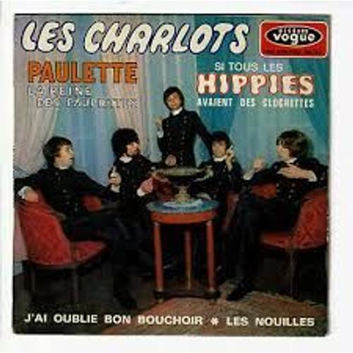 Paulette, La Reine Des Paupiettes - Si Tous Les Hippies Avaient Des Clochettes - J'ai Oublié Bon Bouchoir - Les Nouilles