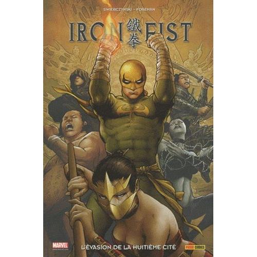 Iron Fist Tome 5 - L'évasion De La Huitième Cité
