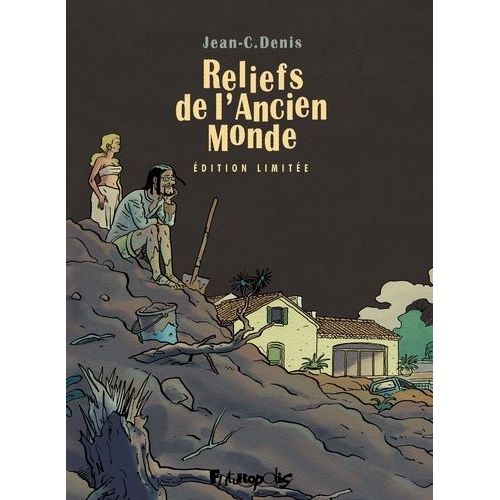 Reliefs De L'ancien Monde - Avec Passeport Pour Ailleurs