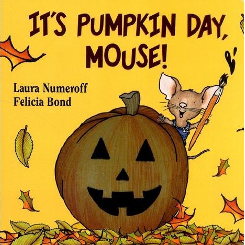 It's Pumpkin Day, Mouse!