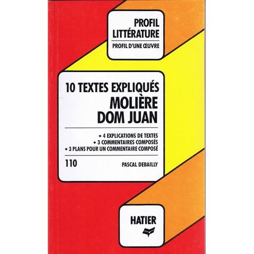 Molière, "Dom Juan - 10 Textes Expliqués