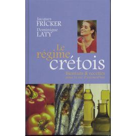 Le Régime Crétois - Bienfaits Et Recettes Pour La Vie D'aujourd'hui