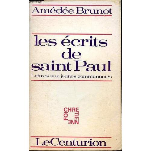 Les Écrits De Saint Paul Lettres Aux Jeunes Communautés