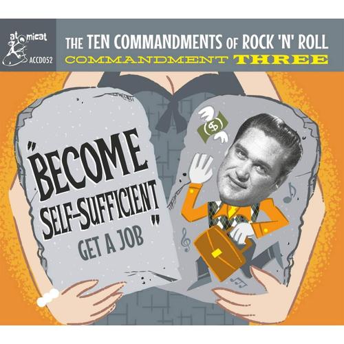 Ten Commandments Of Rock 'n' Roll - Become Self Sufficient Get A Job, Vol 3 - Cd Album