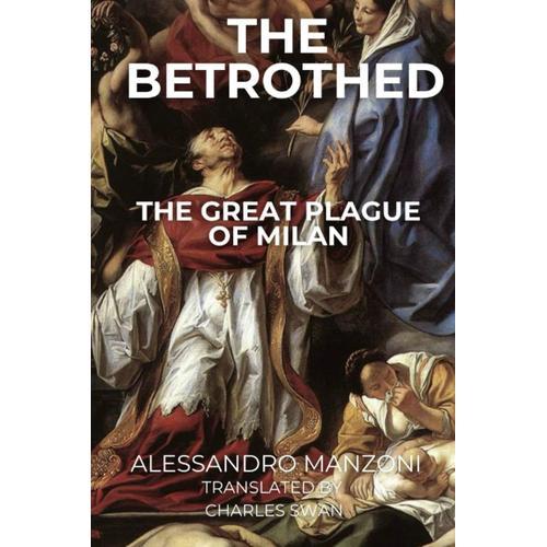 The Betrothed: From The Italian Of Alessandro Manzoni