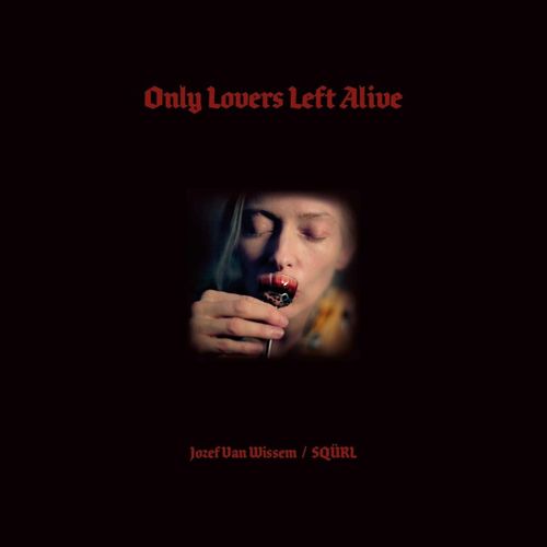 Only Lovers Left Alive - Vinyle