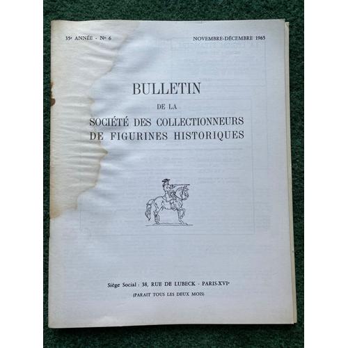 Bulletin De La Société Des Collectionneurs De Figurines Historiques - N° 6. Nov. - Déc. 1965 (+13 Pl