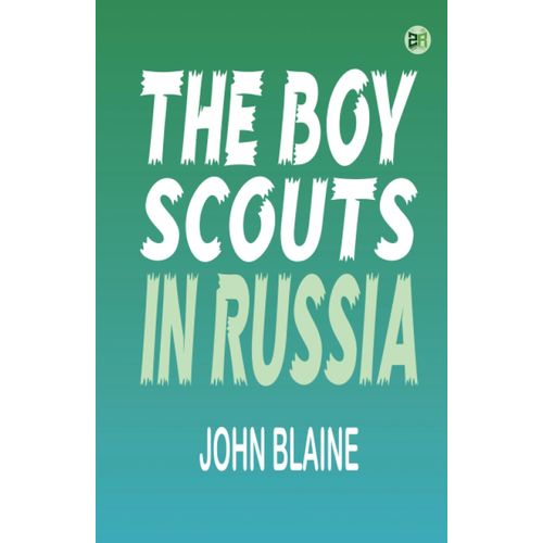 The Boy Scouts In Russia