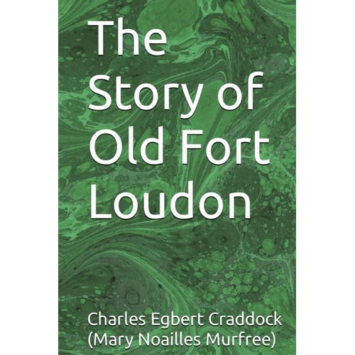 The Story Of Old Fort Loudon