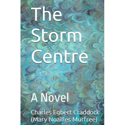 The Storm Centre: A Novel