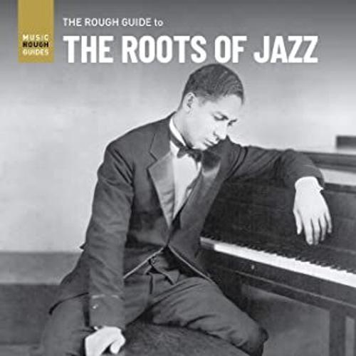 Rough Guide To The Roots Of Jazz - Cd Album