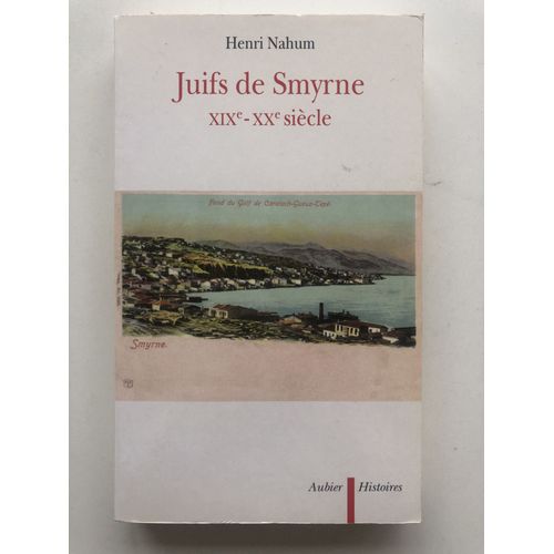 Juifs De Smyrne - Xixe-Xxe Siècle