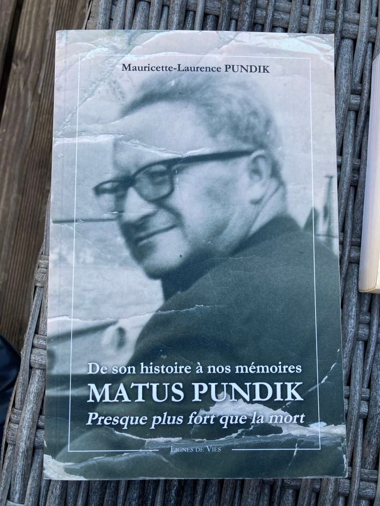 De son histoire à nos mémoires MATUS PUNDIK Presque plus fort que la mort
