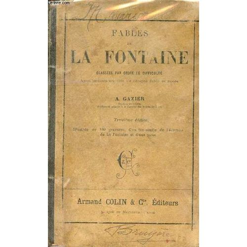 Fables De La Fontaine Classées Par Ordre De Difficulté Avec Notices En Tête De Chaque Fable Et Notes - 13e Édition.
