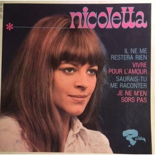 Il Ne Me Restera Rien / Vivre Pour L'amour / Saurais-Tu Me Raconter / Je Ne M'en Sors Pas